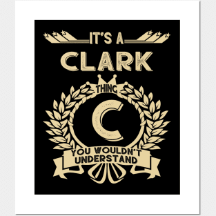 Clark Name - It Is A Clark Thing You Wouldnt Understand Posters and Art